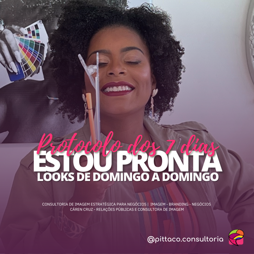 PROTOCOLO DOS 7 DIAS - ESTOU PRONTA - DESCOMPLICANDO O VESTIR DE DOMINGO A DOMINGO (1280 x 1280 px)